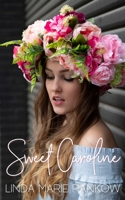 Sweet Caroline: Not So Innocent B08M8CRQPX Book Cover