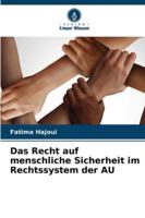 Das Recht auf menschliche Sicherheit im Rechtssystem der AU (German Edition) 6208855020 Book Cover