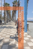 Spanisch lernen: Lerne spanisch nebenbei (German Edition) B0CLZGHX6Y Book Cover