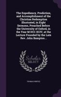 The Expediency, Prediction, and Accomplishment of the Christian Redemption Illustrated 0530160889 Book Cover