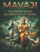 Mavaji: The Divine Kalika Incarnation of Vishnu B0DRYZ6HRX Book Cover