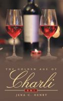 The Golden Age of Charli: BMI 1491774924 Book Cover