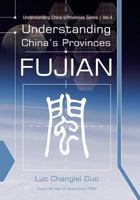 Understanding China's Provinces: Fujian 148419361X Book Cover