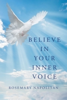 Believe in Your Inner Voice 1982245115 Book Cover
