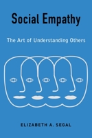 Social Empathy: The Art of Understanding Others 0231184808 Book Cover