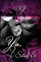 Yes, I Said It 1424187222 Book Cover