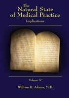 The Natural State of Medical Practice: Implications 1662870841 Book Cover