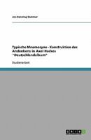 Typische Mnemosyne - Konstruktion des Andenkens in Axel Hackes "Deutschlandalbum" 3638769763 Book Cover