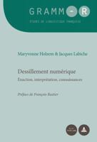Dessillement Numérique: Énaction, Interprétation, Connaissances 2807603106 Book Cover