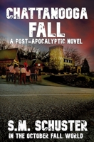CHATTANOOGA FALL (In The October Fall World) B0CYGZCY3P Book Cover