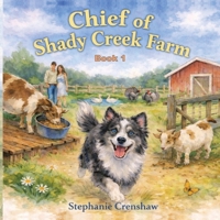 Chief of Shady Creek Farm B0GZ5QQ62Y Book Cover