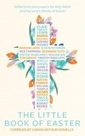 An Easter Anthology: Scripture readings, reflections and prayers for Holy Week and Easter 1399807153 Book Cover