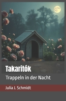 Takaritók: Trappeln in der Nacht (German Edition) B0FQJMF1BH Book Cover