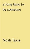 A long time to be someone B0FWSYHG83 Book Cover