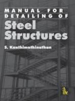 Manual for Detailing of Steel Structures 9381141444 Book Cover