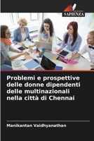 Problemi e prospettive delle donne dipendenti delle multinazionali nella città di Chennai 6205362678 Book Cover