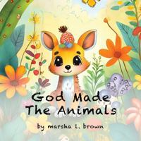 God Made The Animals 1963419014 Book Cover