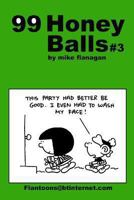 99 Honeyballs #3: 99 Great and Funny Cartoons. 1494808226 Book Cover