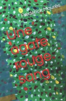 Une agate rouge sang (French Edition) 1673223486 Book Cover