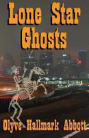 Lone Star Ghosts 1939306000 Book Cover