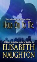Hold On to Me 1945904119 Book Cover