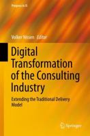 Digital Transformation of the Consulting Industry 3319704907 Book Cover