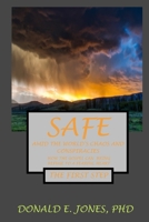 Safe Amid The World's Chaos And Conspiracies How The Gospel Can Bring Refuge To A Fearful Heart The First Step 194636827X Book Cover