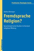 Fremdsprache Religion?: Sprachempirische Studien Im Kontext Religioser Bildung 3170218344 Book Cover
