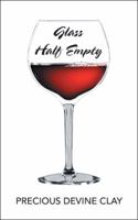 Glass Half Empty 1546238557 Book Cover