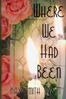 Where We Had Been 1034373986 Book Cover