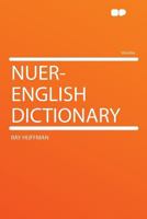 Nuer-English Dictionary 1015426646 Book Cover