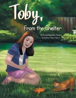 Toby, from the Shelter 1493109359 Book Cover