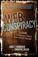 Web of Conspiracy: A Guide to Conspiracy Theory Sites on the Internet 0910965811 Book Cover