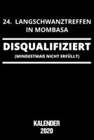 Kalender 2020: Terminkalender Langschwanztreffen in Mombasa als lustiges Geschenk für deinen besten Freund Jahreskalender 2020 A5 1 Woche 2 Seiten / ... klein für Männer mit Humor 1674140967 Book Cover