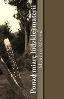 Ponad Miare Ludzkiej Materii: Elegie, Poematy I Dlugie Wiersze 1537409603 Book Cover