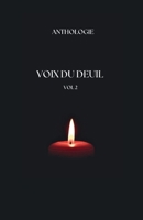 Voix du Deuil Vol 2 - Anthologie (French Edition) B0F7FNPH6R Book Cover