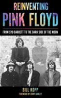 Reinventing Pink Floyd: From Syd Barrett to the Dark Side of the Moon 1538108275 Book Cover