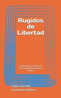 Rugidos de Libertad: Explorando la Cultura y la Hermandad Motociclista en México (Spanish Edition) B0GTZ3HD2X Book Cover