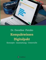 Kompaktwissen Digitalpakt (German Edition) 3749705372 Book Cover