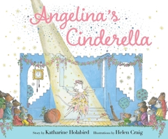 Angelina's Cinderella 0451473590 Book Cover