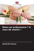 Menu ou ordonnance ? À vous de choisir ! 6204146041 Book Cover