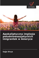 Apokaliptyczna implozja poludniowoazjatyckich imigrantek w Ameryce (Polish Edition) 6630042123 Book Cover
