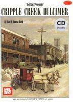 Mel Bay Cripple Creek Dulcimer Book/ CD set 0871665069 Book Cover