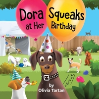 Dora Squeaks at Her Birthday (PublishU) B0DLHWXTDN Book Cover