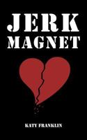 Jerk Magnet 1475913583 Book Cover