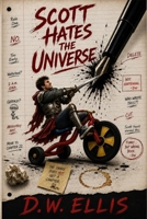 Scott Hates the Universe 1972269305 Book Cover