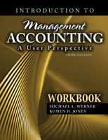Introduction to Management Accounting: A User Perspective Workbook 0757570550 Book Cover