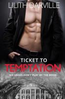 Ticket to Temptation 1975832450 Book Cover