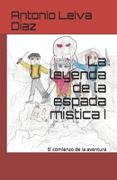La leyenda de la espada mística: El comienzo de la aventura (Spanish Edition) 169127495X Book Cover
