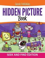 Hidden Picture Book: Seek and Find Edition 1681455854 Book Cover
